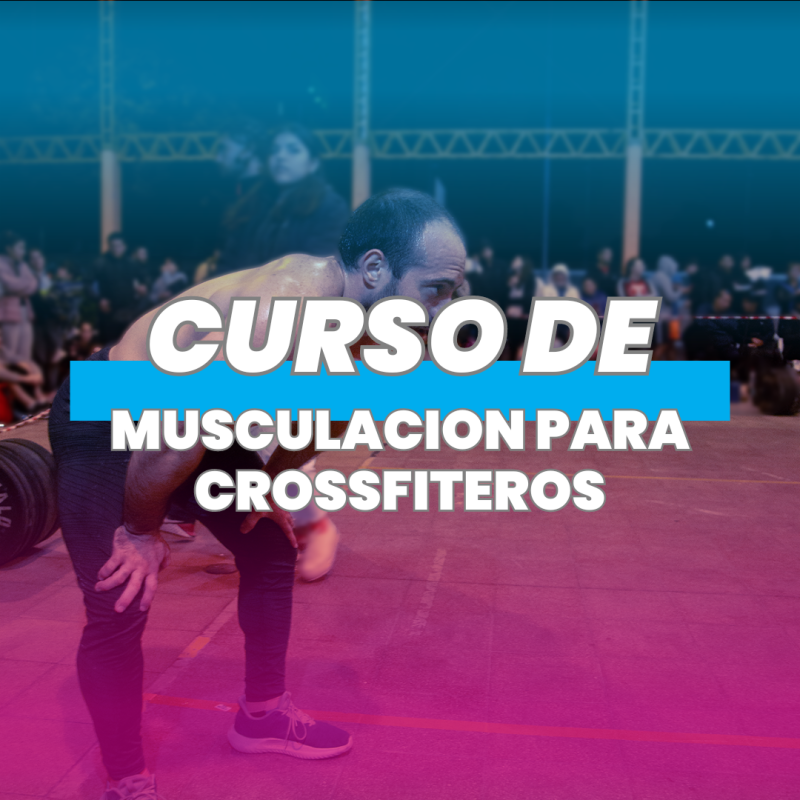 MUSCULACION PARA CROSSFITEROS